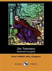 Der Totentanz (Illustrierte Ausgabe) (Dodo Press),1409927423,9781409927426