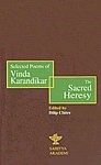 The Sacred Heresy Selected Poems of Vinda Karandikar 1st Edition,8126005904,9788126005901