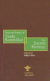 The Sacred Heresy Selected Poems of Vinda Karandikar 1st Edition,8126005904,9788126005901