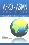 Afro-Asian Conflicts Changing Contours, Costs and Consequences 1st Published,8177081837,9788177081831