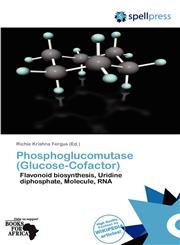 Phosphoglucomutase (Glucose-Cofactor),6139370329,9786139370320