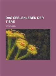 Das Seelenleben Der Tiere,1235197522,9781235197529