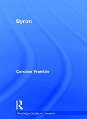 Byron (Routledge Guides to Literature),0415268559,9780415268554