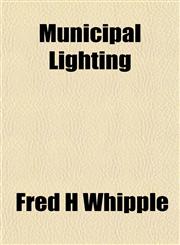 Municipal Lighting,1151747513,9781151747518