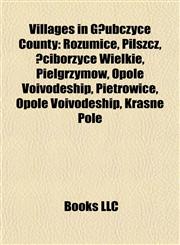Villages in Głubczyce County Rozumice, Pilszcz, Ściborzyce Wielkie, Pielgrzymów, Opole Voivodeship, Pietrowice, Opole Voivodeship,1155945816,9781155945811