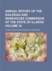 Annual Report of the Railroad and Warehouse Commission of the State of Illinois (Yr. 1886),1153284316,9781153284318