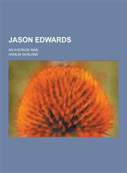 Jason Edwards; An Average Man,1230204318,9781230204314