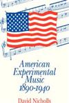 American Experimental Music, 1890-1940,052142464X,9780521424646