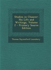 Studies in Chaucer His Life and Writings, Volume 2 - Primary Source Edition,1289979081,9781289979089