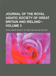 Journal of the Royal Asiatic Society of Great Britain and Ireland (Volume 3),1235596761,9781235596766