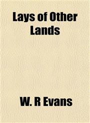 Lays of Other Lands,1151509175,9781151509178