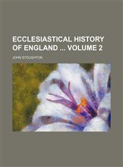 Ecclesiastical history of England  Volume 2,1154175987,9781154175981