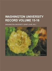 Washington University Record Volume 15-16,1236741986,9781236741981