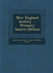 New England history  - Primary Source Edition,1287719074,9781287719076