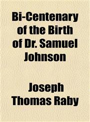 Bi-Centenary of the Birth of Dr. Samuel Johnson,1151918911,9781151918918