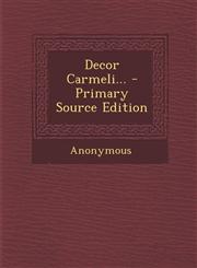 Decor Carmeli... - Primary Source Edition,1294104969,9781294104964