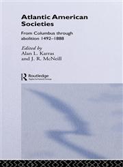 Atlantic American Societies,041508072X,9780415080729