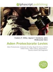 Aden Protectorate Levies,6132831517,9786132831514