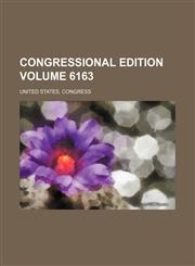 Congressional edition Volume 6163,1235944530,9781235944536