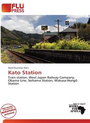 Kato Station,6138349008,9786138349006