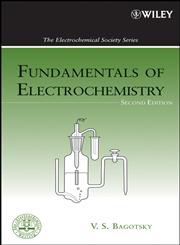 Fundamentals of Electrochemistry 2nd Edition,0471700584,9780471700586