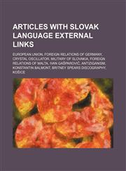 Articles with Slovak language external links European Union, Foreign relations of Germany, Crystal oscillator, Military of Slovakia,123459210X,9781234592103