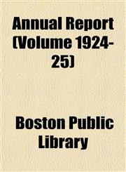 Annual Report (Volume 1924-25),1153280477,9781153280471