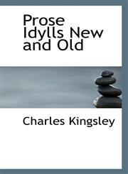 Prose Idylls New and Old,1115372610,9781115372619