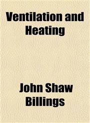 Ventilation and Heating,1152100106,9781152100107