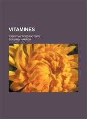 Vitamines; Essential Food Factors,1150323132,9781150323133