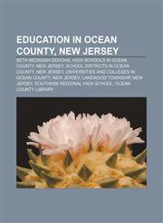 Education in Ocean County, New Jersey Beth Medrash Govoha, High schools in Ocean County, New Jersey, School districts in Ocean County,1157539998,9781157539995