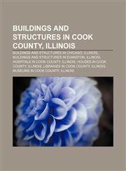 Buildings and structures in Cook County, Illinois Buildings and structures in Chicago, Illinois, Buildings and structures in Evanston,1233300296,9781233300297