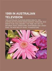 1999 in Australian television 1999 Australian television series debuts, 1999 Australian television series endings, Farscape,1157752608,9781157752608