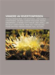Vinnere av Rivertonprisen Tor Åge Bringsværd, Tor Edvin Dahl, Lars Saabye Christensen, Jon Bing, Gunnar Staalesen, Ingvar Ambjørnsen, Jo Nesbø,1232805858,9781232805854