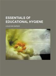 Essentials of educational hygiene,1154698424,9781154698428