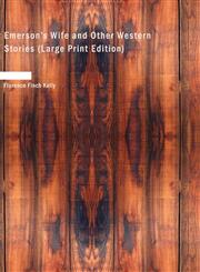 Emerson's Wife and Other Western Stories (Large Print Edition),1426454635,9781426454639