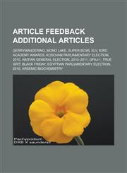 Article Feedback Additional Articles Gerrymandering, Mono Lake, Super Bowl XLV, 83rd Academy Awards, Kosovan parliamentary election, 2010,1233139797,9781233139798