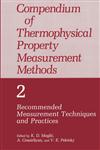 Compendium of Thermophysical Property Measurement Methods, Vol. 2 Recommended Measurement Techniques and Practice,0306438542,9780306438547