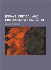 Essays, Critical and Historical Volume N . 10,1152897799,9781152897793