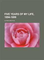 Five Years of My Life, 1894-1899,1150442875,9781150442872