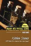 Inquiry into Physical Science, Vol. 2 A Contextual Approach : Kitchen Science : Will Science Be a Guest at Your Next Dinner? 2nd Edition,0757587348,9780757587344