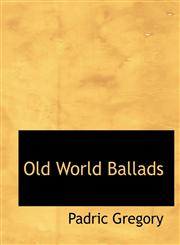 Old World Ballads,1116871513,9781116871517