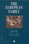 The European Family An Historico-Anthropological Essay,0631201564,9780631201564