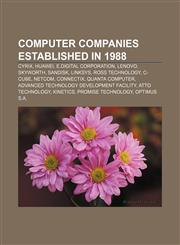 Computer companies established in 1988 Cyrix, Huawei, E.Digital Corporation, Lenovo, Skyworth, SanDisk, Linksys, Ross Technology, C-Cube,1156716217,9781156716212