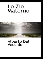 Lo Zio Materno,1113009969,9781113009968