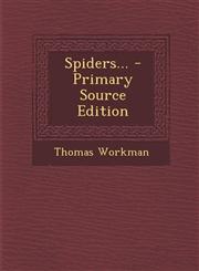 Spiders... - Primary Source Edition,129337105X,9781293371053