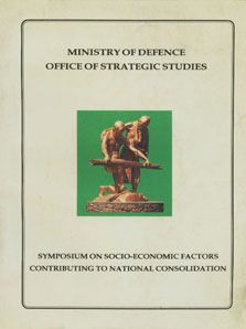 Symposium on Socio Economic Factors Contributing to National Consolidation, Papers and Discussions Presented at the Symposium Held at the International Business Centre, Yangon from 9th to 11th October, 1996. 1st Edition