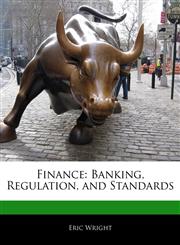 Finance Banking, Regulation, and Standards,117114671X,9781171146711