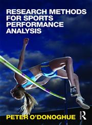 Research Methods for Sports Performance Analysis,0415496225,9780415496223