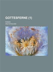 Gottesferne; Roman (1),1153782847,9781153782845